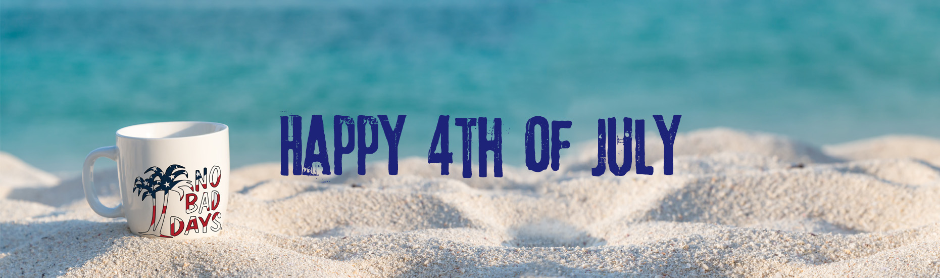 No Bad Days Happy 4th of July